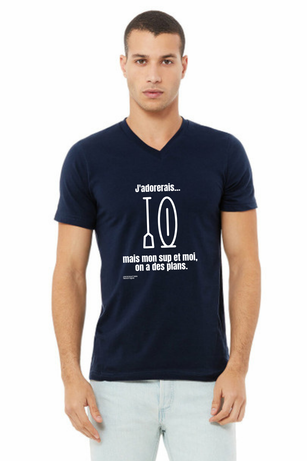 T-shirt unisexe col en V - J'adorerais... mais mon SUP et moi, on a des plans - Visuel blanc