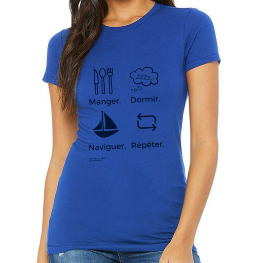 T-shirt femme - Manger, dormir, naviguer, répéter (voilier) - Visuel marine