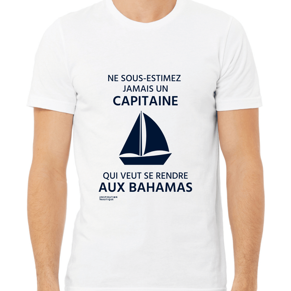 T-shirt unisexe col rond - Ne sous-estimez jamais un capitaine qui veut se rendre aux Bahamas (voilier) - Visuel marine