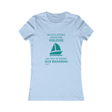 T-shirt femme : Ne sous-estimez jamais une voileuse qui veut se rendre aux Bahamas - Visuel sarcelle