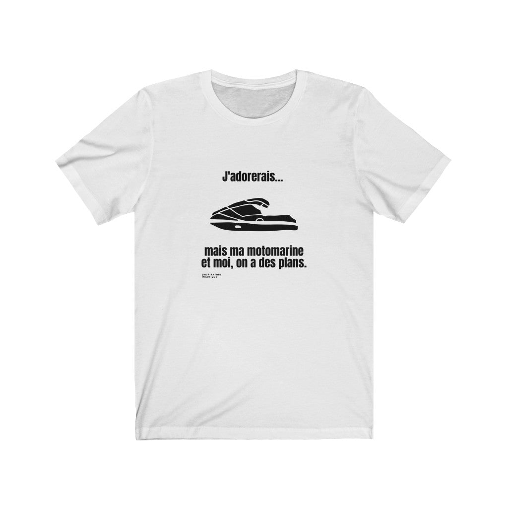 Unisex T-shirt: I would love to... but my watercraft and I have plans - Black visual