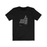 T-shirt unisexe : Celui qui attend que tout danger soit écarté... - Visuel blanc
