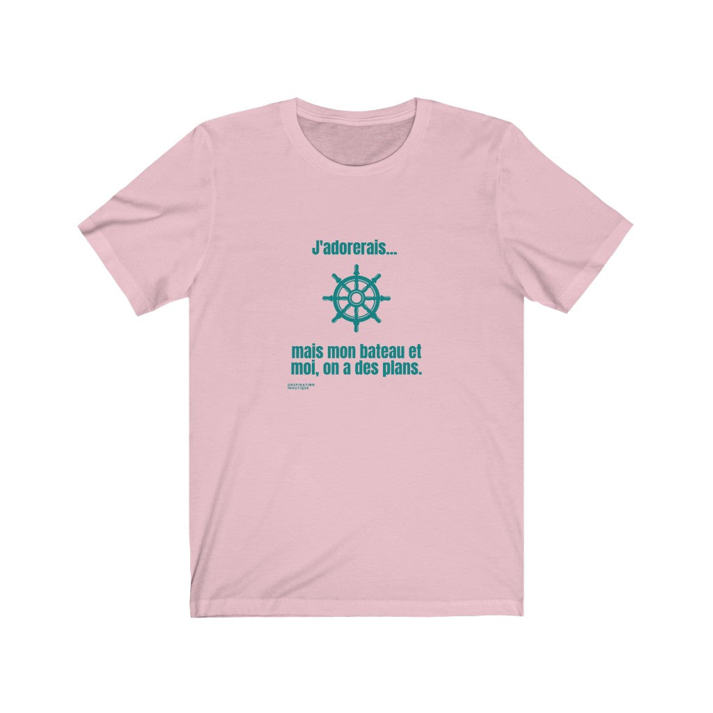 T-shirt unisexe : J'adorerais... mais mon bateau et moi, on des plans (roue) - Visuel sarcelle