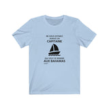 T-shirt unisexe : Ne sous-estimez jamais un capitaine qui veut se rendre aux Bahamas - Visuel noir (voilier)