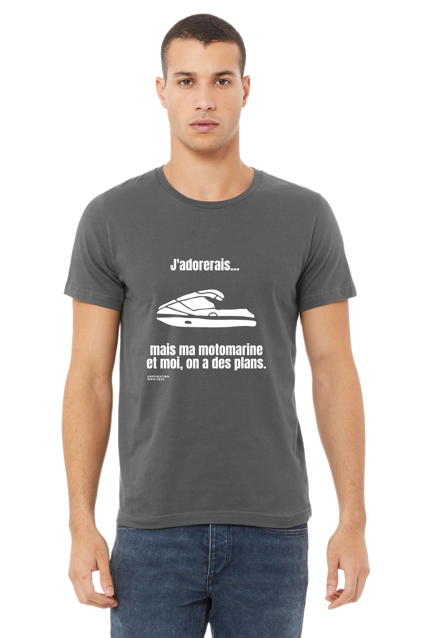 T-shirt unisexe : J'adorerais... mais ma motomarine et moi, on a des plans