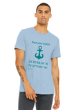 T-shirt unisexe : Sea you soon (ancre) - Visuel sarcelle