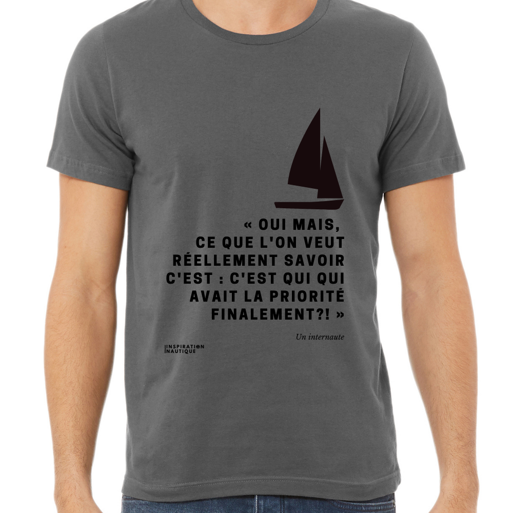 T-shirt unisexe : C'est qui qui avait la priorité finalement? (voilier) - Visuel noir