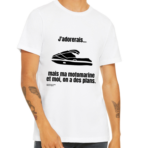 T-shirt unisexe : J'adorerais... mais ma motomarine et moi, on a des plans - Visuel noir