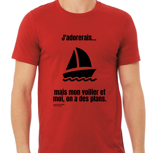 Unisex t-shirt: I would love to... but my sailboat and I, we have plans - Black visual