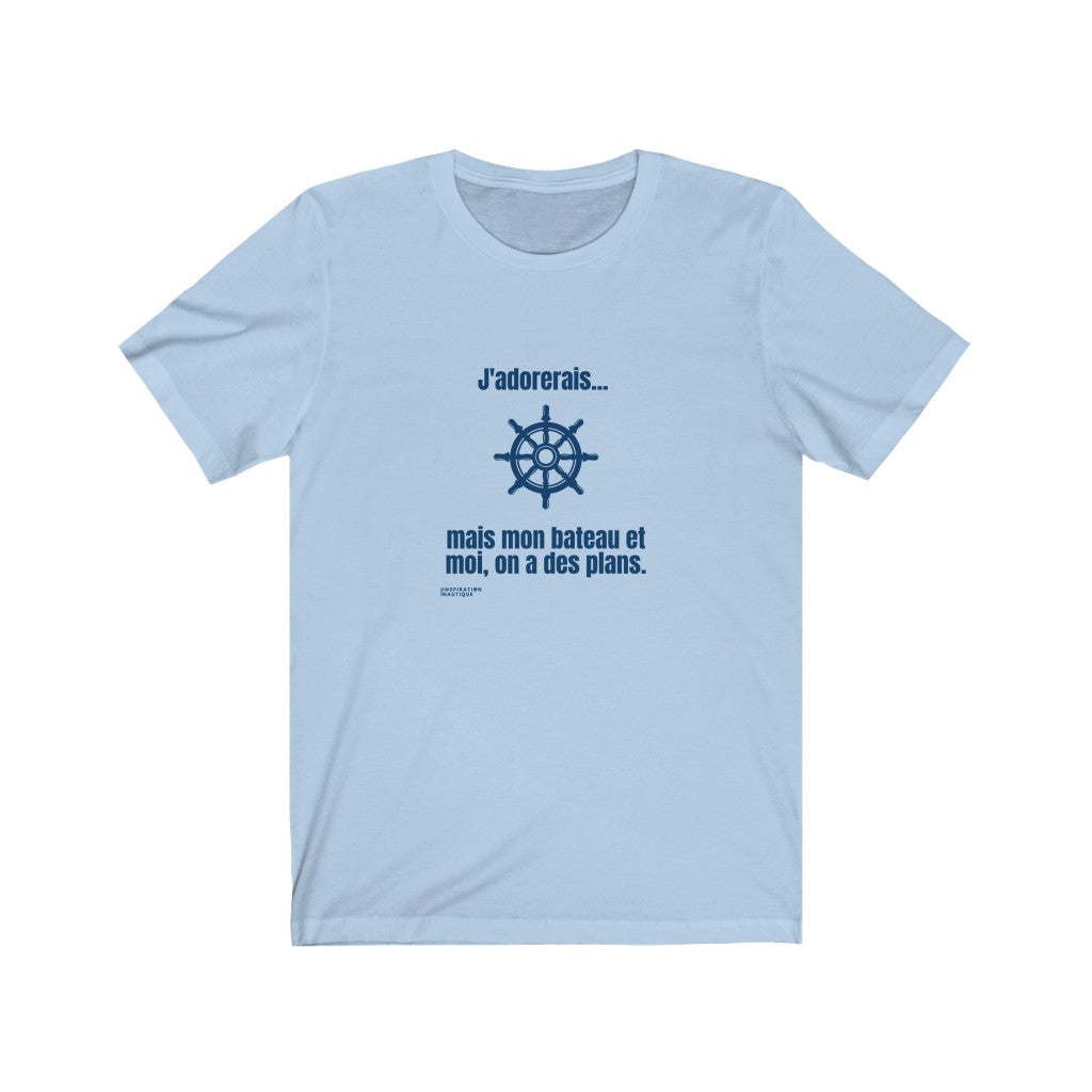T-shirt unisexe : J'adorerais... mais mon bateau et moi, on a des plans (roue) - Visuel marine