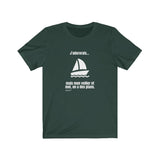 T-shirt unisexe : J'adorerais... mais mon voilier et moi, on a des plans - Visuel blanc