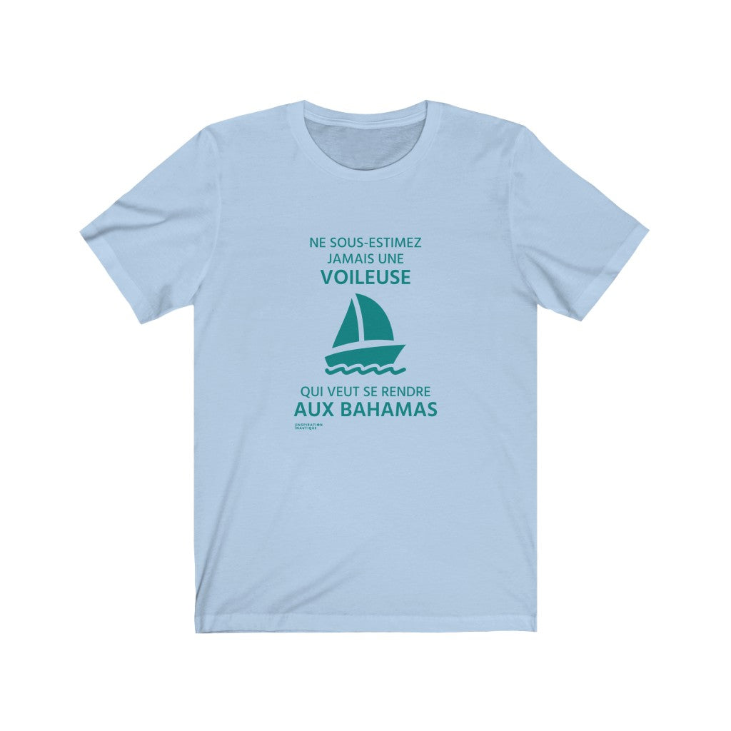 Unisex T-shirt: Never underestimate a sailor who wants to go to the Bahamas - Teal visual