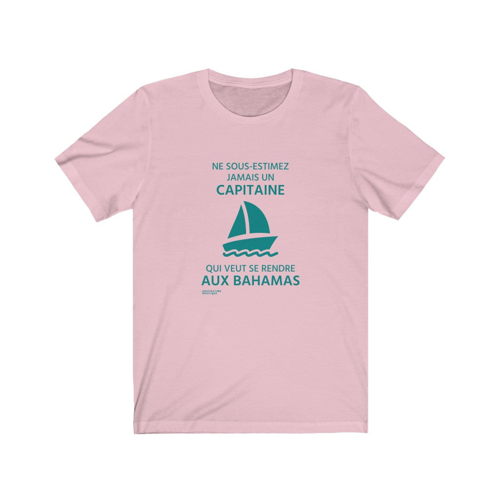 Unisex T-shirt: Never underestimate a captain who wants to go to the Bahamas - Teal visual (sailing boat)