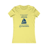 T-shirt femme : Ne sous-estimez jamais une voileuse qui veut se rendre aux Bahamas - Visuel marine